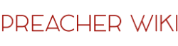 Preacher Wiki