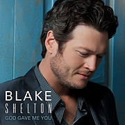 180px-Blake-Shelton-God Gave Me You single