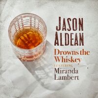 Jason Aldean:Drowns The Whiskey