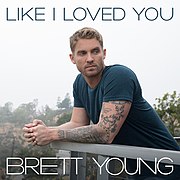 180px-Brett Young - Like I Loved You (single cover)