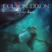 Colton-dixon-anchoralbumcover-e1403223710317.jpg