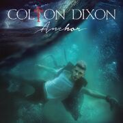 Colton-dixon-anchoralbumcover-e1403223710317