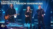 Dan + Shay & Madison VanDenburg Sing "All To Myself" & "Speechless" - American Idol 2019 Finale