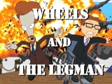 Wheels and the Legman