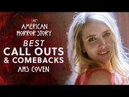 Best Call Outs and Comebacks - American Horror Story - Coven - FX