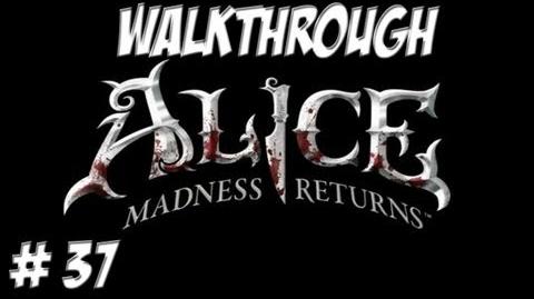 Alice Madness Returns - Walkthrough - Part 37 (PC PS3 Xbox 360) HD