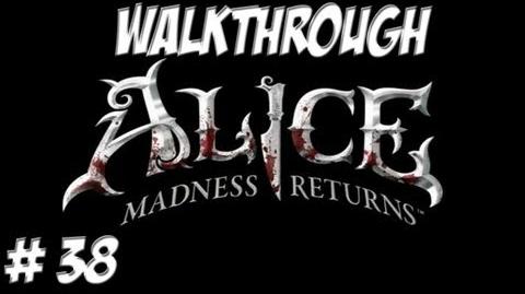 Alice Madness Returns - Walkthrough - Part 38 (PC PS3 Xbox 360) HD