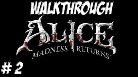 Alice Madness Returns - Walkthrough - Part 2 (PC PS3 Xbox 360) HD