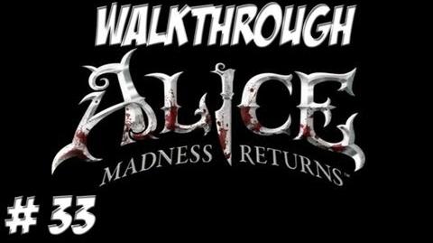 Alice Madness Returns - Walkthrough - Part 33 (PC PS3 Xbox 360) HD