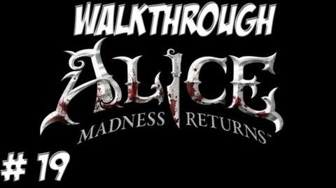 Alice Madness Returns - Walkthrough - Part 19 (PC PS3 Xbox 360) HD