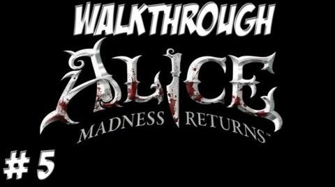 Alice Madness Returns - Walkthrough - Part 5 (PC PS3 Xbox 360) HD