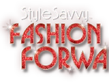 Style Savvy: Fashion Forward