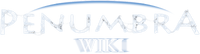 Penumbra Wiki
