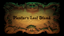 Plantar's Last Stand titlecard