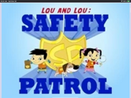 Lou and Lou: Safety Patrol