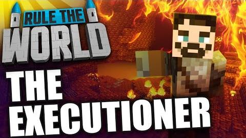 Minecraft Rule The World 38 - The Executioner