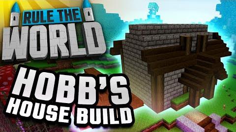 Minecraft Rule The World 63 - Hobbs' House Build