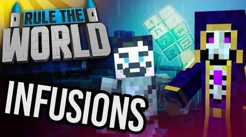 Minecraft Rule The World 72 - Infusions