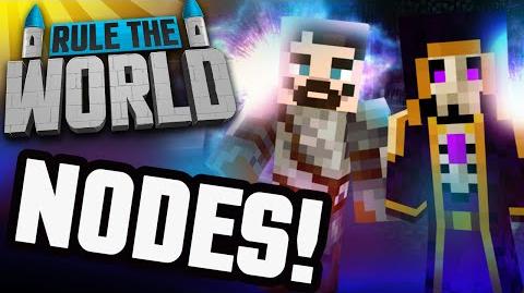Minecraft Rule The World 68 - Nodes With Steve