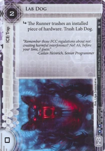 Lab Dog | Android Netrunner Comprehensive Unofficial Rules Wiki | Fandom