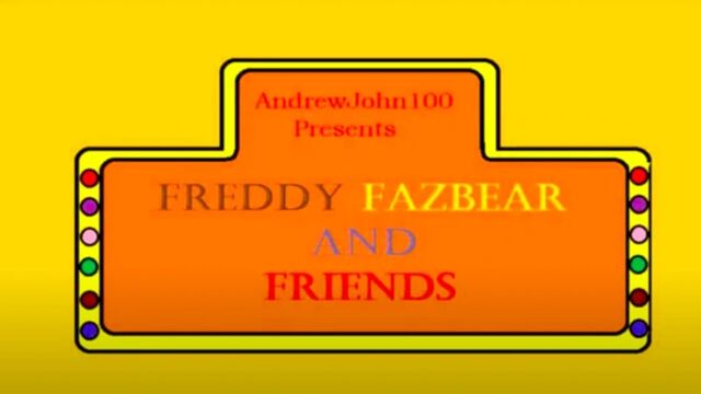 Freddy Fazbear and Friends (TV Series 2015– ) - AndrewJohn100 as