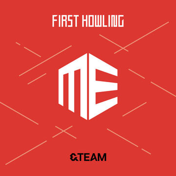 First Howling : ME | &TEAM Wiki | Fandom