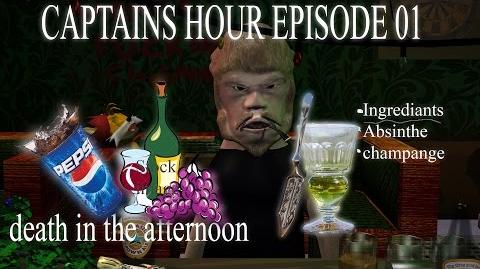 Captains Hour Episode 1"Death in the Afternoon"