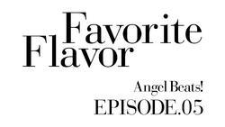 Episode 05 Favorite Flavor