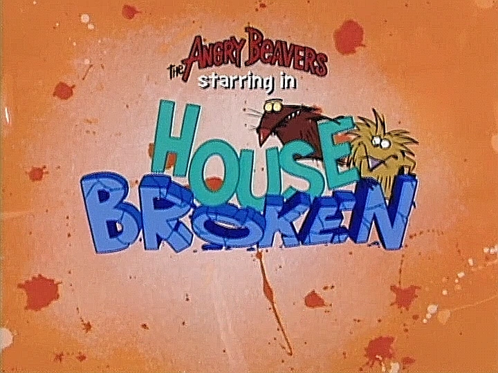 House Broken Angry Beavers Fanon Wiki Fandom