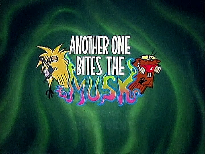 Another One Bites the Musk | Angry Beavers Fanon Wiki | Fandom