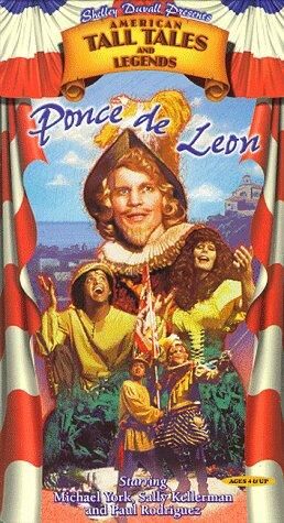 Shelley Duvall's Amercian Tall Tales & Legends: Ponce De Leon