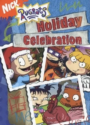 Rugrats Holiday Celebration (2004 DVD) | Angry Grandpa's Media