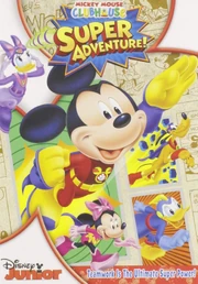 Mickey Mouse Clubhouse: Super Adventure! (2013 DVD) | Angry