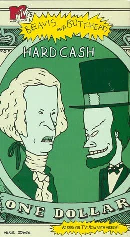 Beavis and Butt-Head: Hard Cash (1998 VHS) | Angry Grandpa's Media