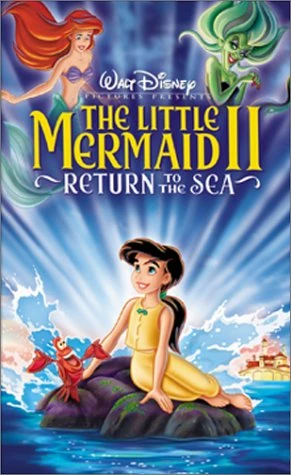 The Little Mermaid 2: Return to the Sea (VHS/DVD) | Angry
