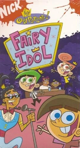 The Fairly OddParents: Fairy Idol (2006 VHS) | Angry Grandpa's