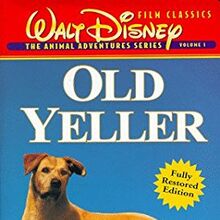 Old Yeller 1997 1998 Vhs Angry Grandpa S Media Library Wiki Fandom