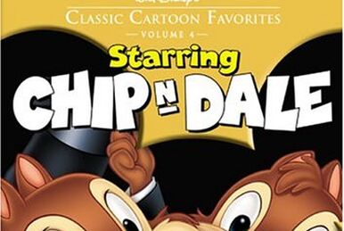 Classic Cartoon Favorites, Vol. 4 - Starring Chip 'n Dale