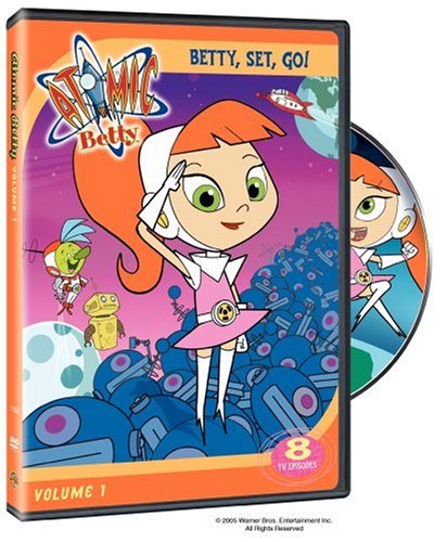 Atomic Betty: Volume 1 Betty, Set, Go! (2005 DVD) | Angry