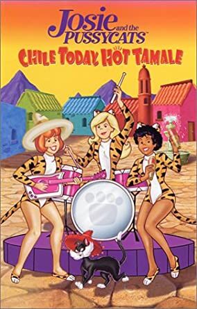 Josie and the Pussycats: Chile Today, Hot Tamale (2001 VHS