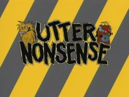 Utter Nonsense title card