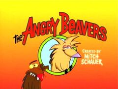 The Angry Beavers opening