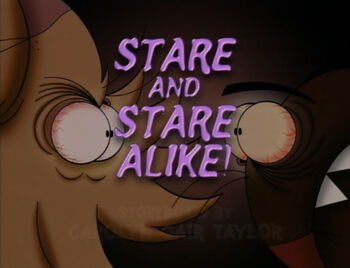 Stare and Stare Alike! title card