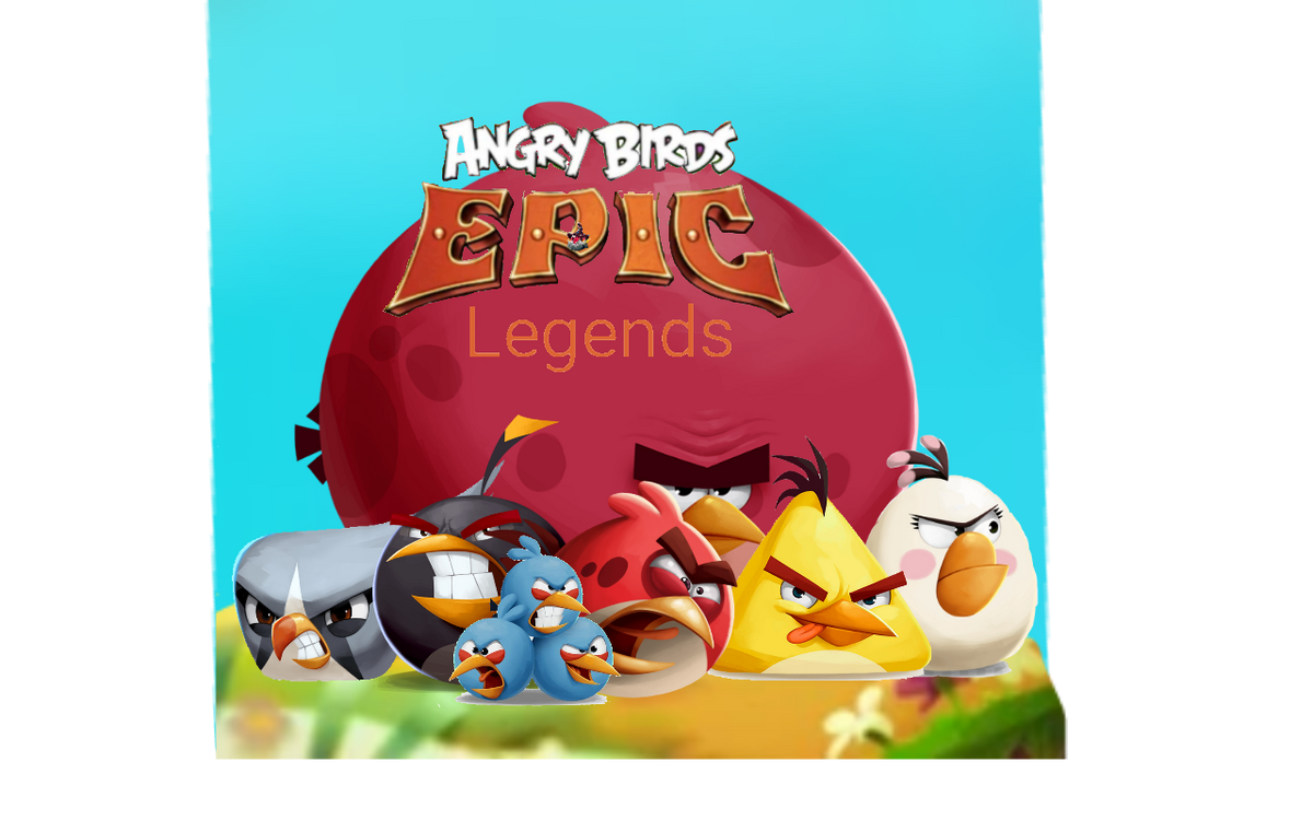 Angry Birds Epic Legends | Angry Birds Фанон Вики | Fandom