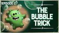The Bubble Trick TC