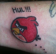 An Angry Birds Fan with a Red tattoo.