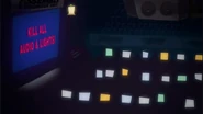 Kill all Audio and Lights!