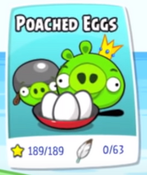 Poached Eggs' episode card in Angry Birds Facebook (Now known as Angry Birds Friends)