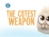 The Cutest Weapon