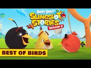 Angry Birds Slingshot Stories S2 - BEST of Birds! 🥰